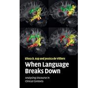 When Language Breaks Down: Analysing Discourse in Clinical Contexts