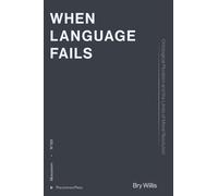 When Language Fails: Ontological Pluralism and the Limits of Moral Resolution: 1 (Philosophics Press Monographs)