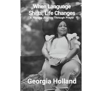 When Language Shifts, Life Changes: A Healing Journey Through Prayer