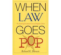 When Law Goes Pop: The Vanishing Line between Law and Popular Culture