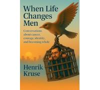 When Life Changes Men