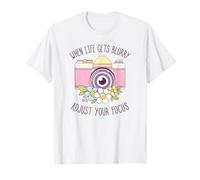When Life Gets Blurry Adjust Your Focus Flower T-Shirt