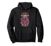 When Life Gets Hard, Call a Social Worker Pullover Hoodie