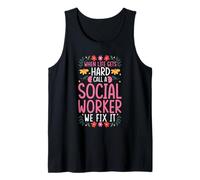 When Life Gets Hard, Call a Social Worker Tank Top