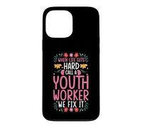 WHEN LIFE GETS HARD CALL A YOUTH WORKER Case for iPhone 13 Pro Max