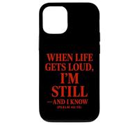 When life gets loud, I’m still Christian Quote The Bible Case for iPhone 12/12 Pro