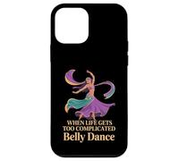 When Life Gets Too Complicated Belly Dance - Case for iPhone 12 mini