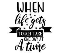 when life gets tough take one day at a time 01 Poster A5 - Inspirational Motivational Wall Art daily Life Quote encouraging famous short phrases inspiring words spiritual hope messages success saying