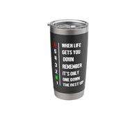 When Life Gets You Down Remember It's Only One Down Biker Stainless Steel Insulated Tumbler