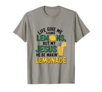 When Life Gives Lemons Jesus Makes Lemonade T-Shirt