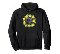 When Life Gives You Lemons Make Lemonade Words Pullover Hoodie