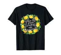 When Life Gives You Lemons Make Lemonade Words T-Shirt