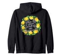 When Life Gives You Lemons Make Lemonade Words Zip Hoodie