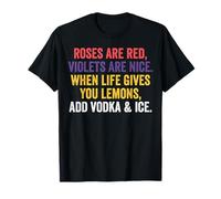 When Life Gives You Lemons Meme Funny Drinking Joke T-Shirt