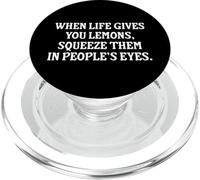 When Life Gives You Lemons Squeeze Them In People's Eyes Pun PopSockets PopGrip for MagSafe