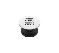 When Life Gives You Lemons Throw Them at Somebody PopSockets Adhesive PopGrip