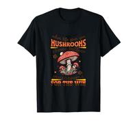 When Life Gives You Mushrooms Choose Button T-Shirt