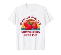 When Life Gives You Strawberries Make Jam Berry Picking T-Shirt