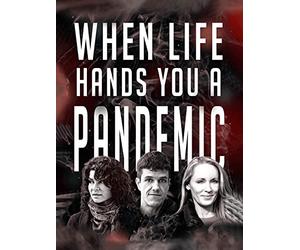 When Life Hands You A Pandemic