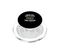 When Life Leaves You Weeds Make Medicine Botanist Herbalists PopSockets PopGrip for MagSafe