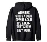 When Life Shuts A Door Open It Again Funny Motivational Zip Hoodie