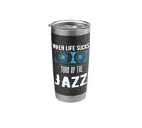 When Life Sucks Turn Up The Jazz Music Stuff | Jazz Stainless Steel Insulated Tumbler