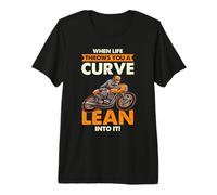 When Life Throws A Curve Lean Into It Rider Premium T-Shirt