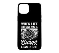 When Life Throws You A Curve Lean Into It Motorcycle Biker Case for iPhone 15 Plus