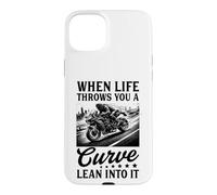 When Life Throws You A Curve Lean Into It Motorcycle Biker Case for iPhone 15 Plus