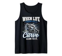 When Life Throws You A Curve Lean Into It Motorcycle Biker Tank Top