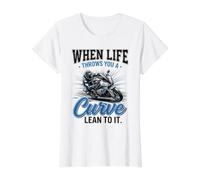 When Life Throws You A Curve Lean Into It Motorcycle Biker Value Graphic T-Shirt, Women, White, M