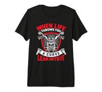 When Life Throws You A Curve Lean Into It Motorcycle Premium T-Shirt