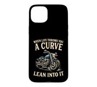 When Life Throws You A Curve Lean Into It Motorcycle Rider Case for iPhone 15 Plus