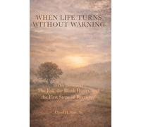 When Life Turns Without Warning: The Fall, the Blank Hours, and the First Steps of Recovery (Through the Valley: A Journey of Faith, Pain, and Healing)