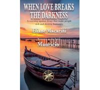 When Love Breaks The Darkness
