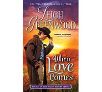 When Love Comes: 5 (Night Riders, 5)