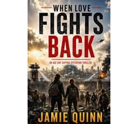 When Love Fights Back: An Age Gap Sapphic Dystopian Thriller (The World Goes Dark series)