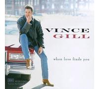 When Love Finds You by Gill, Vince [Music CD]