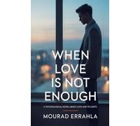 When Love Is Not Enough