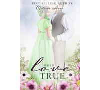 When Love is True: A Pride and Prejudice Variation (Turn of Fate: Early Meetings)