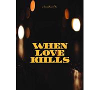 When Love Kills