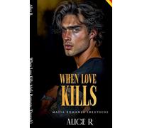 When Love Kills: Mafia Romanze (Deutsch) (3)
