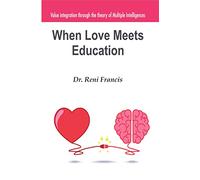 When Love Meets Education