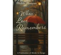 When Love Remembers