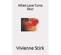 When Love Turns Sour (Second Chances)