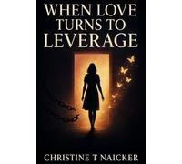 When Love turns to Leverage