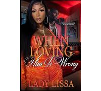 When Loving Him Is Wrong: Standalone