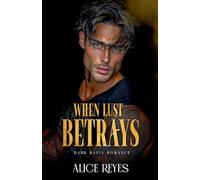 When Lust Betrays: Dark Mafia Romance (2)