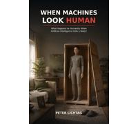 When Machines Look Human: What Happens to Humanity When Artificial Intelligence Gets a Body?