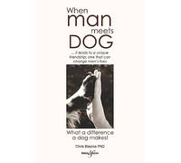 When man meets dog: What a difference a dog makes